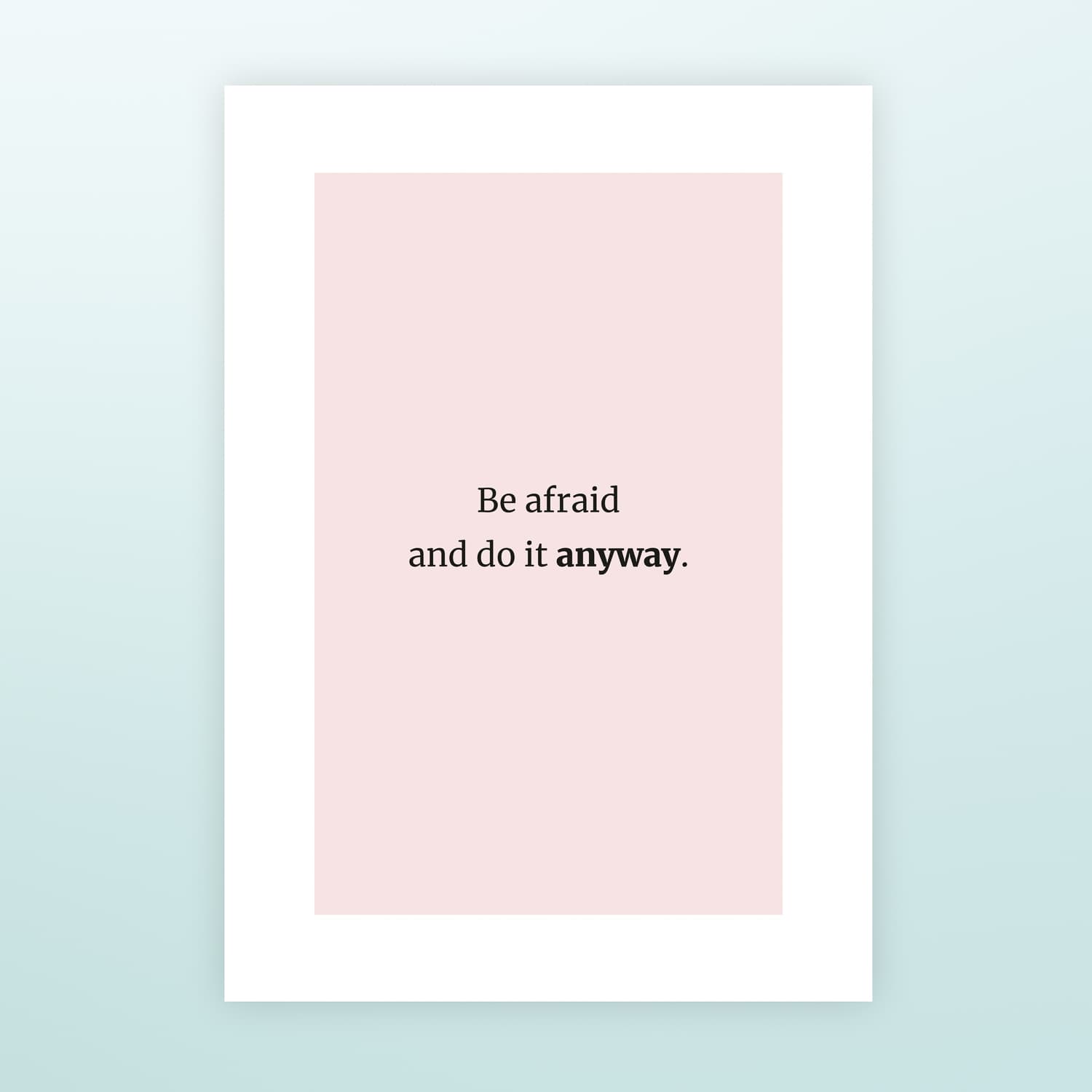 Poster Be afraid and do it anyway