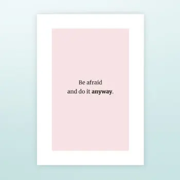 Poster Be afraid and do it anyway