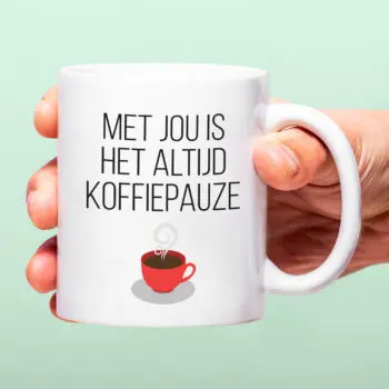 Mok Met jou is het altijd koffiepauze