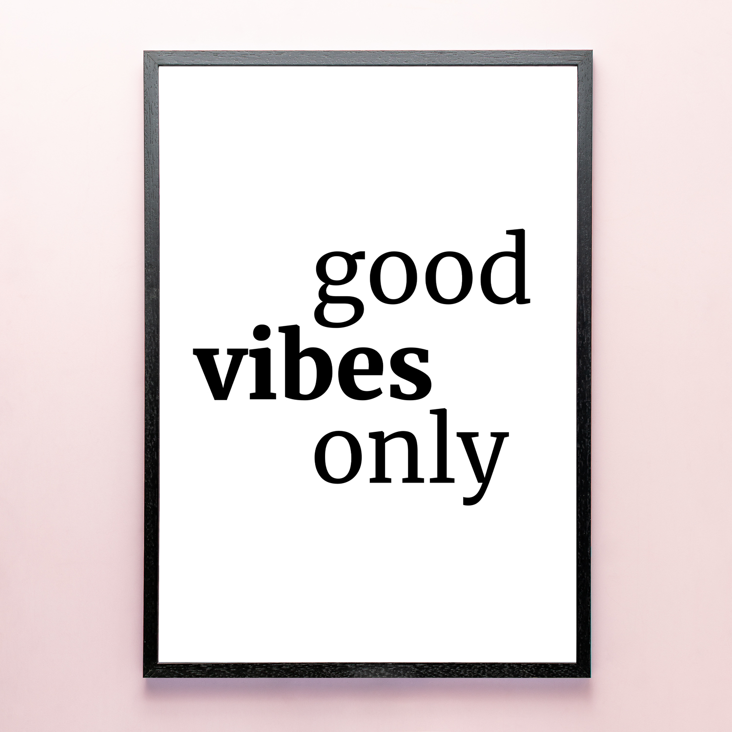 Poster Good Vibes Only (A2 Formaat)