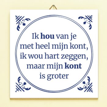 Tegeltje Ik hou van je met heel mijn kont